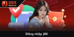 Đăng Nhập J88 - Hướng Dẫn Các Bước Chi Tiết
