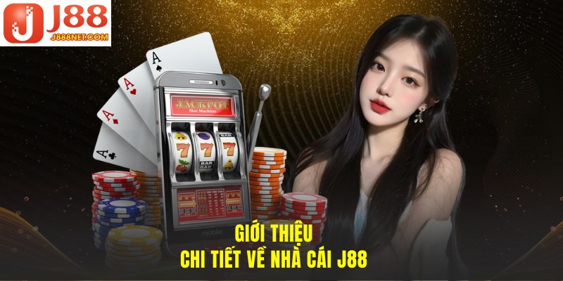 Giới thiệu ông vua trong làng cá cược mang tên J88